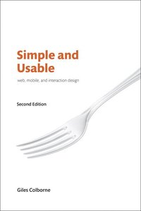 bokomslag Simple and Usable Web, Mobile, and Interaction Design