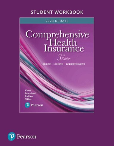 Deborah Vines, Ann Braceland, Elizabeth Rollins, Susan Miller - Student Workbook for Comprehensive Health Insurance, Häftad