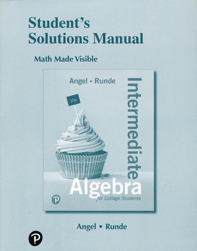 Allen Angel, Dennis Runde - Student Solutions Manual for Intermediate Algebra for College Students, Häftad