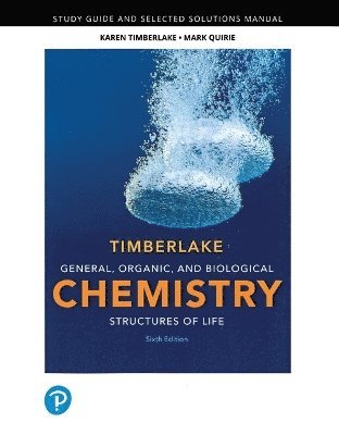 bokomslag Student Study Guide and Selected Solutions Manual for General, Organic, and Biological Chemistry