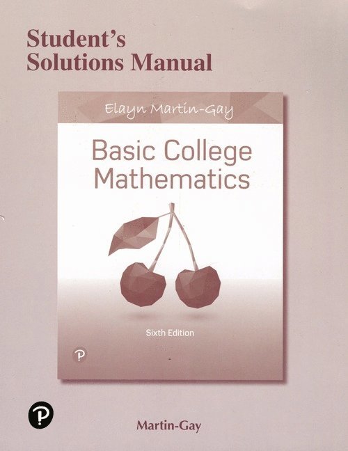 Elayn Martin-Gay - Student Solutions Manual for Basic College Mathematics, Häftad