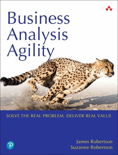James Robertson, Suzanne Robertson - Business Analysis Agility, Häftad