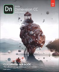bokomslag Adobe Dimension CC Classroom in a Book (2018 release)