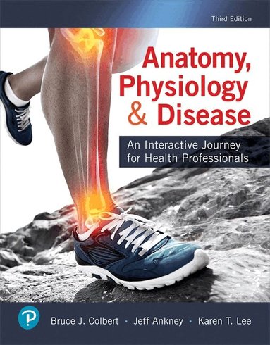 Bruce Colbert, Jeff Ankney, Karen Lee - Workbook for Anatomy, Physiology, & Disease, Häftad