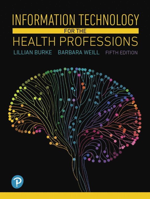 Information Technology for the Health Professions 1