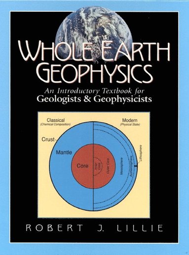 bokomslag Whole Earth Geophysics