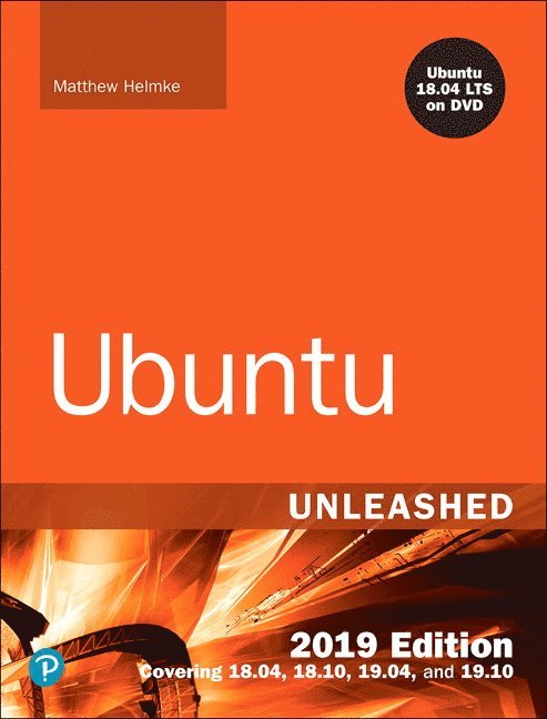 Ubuntu Unleashed 2019 Edition 1