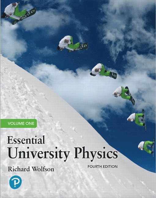 Richard Wolfson - Essential University Physics, Volume 1, Häftad