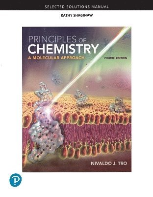 Selected Solutions Manual for Principles of Chemistry