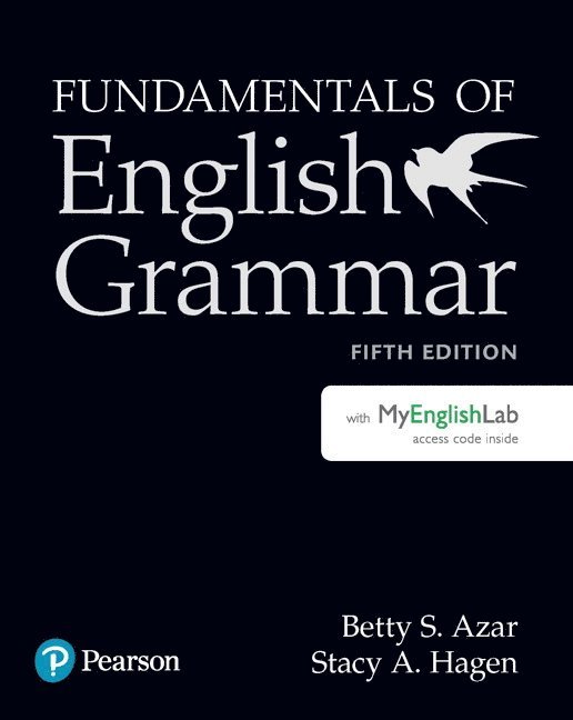 Fundamentals of English Grammar Student Book with MyLab English, 5e 1