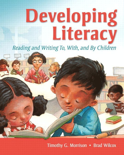 Timothy Morrison, Brad Wilcox - Developing Literacy, Häftad