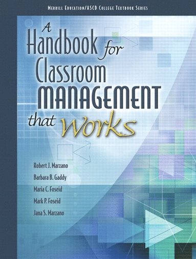 bokomslag Handbook for Classroom Management that Works, A