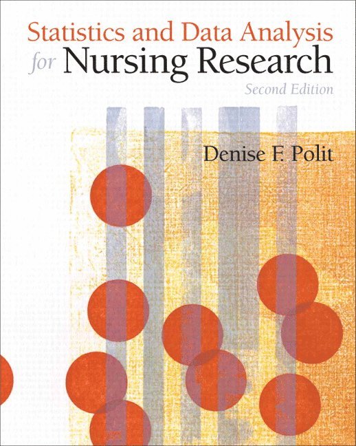 Denise Polit - Statistics and Data Analysis for Nursing Research, Häftad