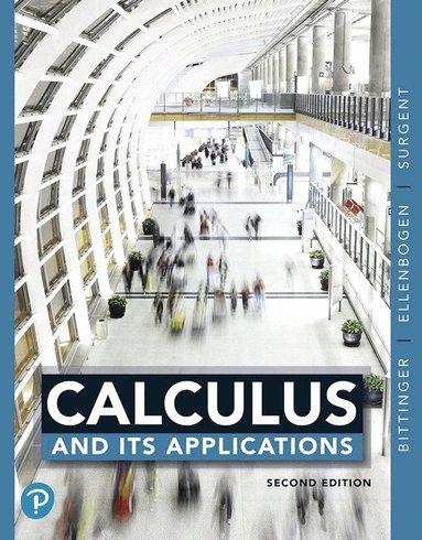 Marvin Bittinger, David Ellenbogen, Scott Surgent, Gene Kramer - Calculus and Its Applications, Inbunden