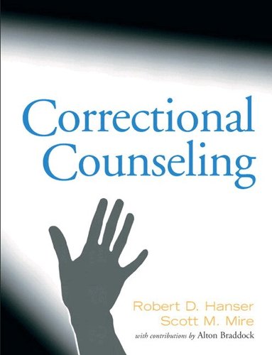 Robert Hanser, Scott Mire, Alton Braddock - Correctional Counseling, Häftad