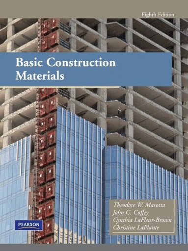 Theodore Marotta, John Coffey, Cynthia LaFleur-Brown, Christine LaPlante - Basic Construction Materials, Inbunden