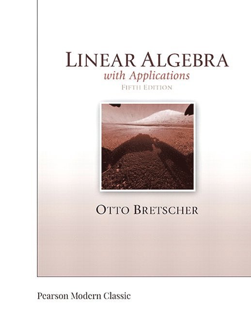 Otto Bretscher - Linear Algebra with Applications (Classic Version), Häftad