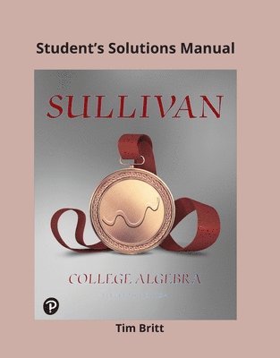 Student Solutions Manual for College Algebra