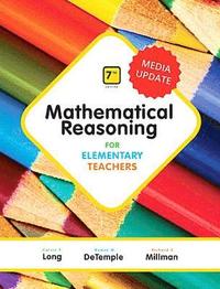 bokomslag Mathematical Reasoning for Elementary Teachers Plus Mylab Math Media Update -- 24 Month Access Card Package [With Access Code]