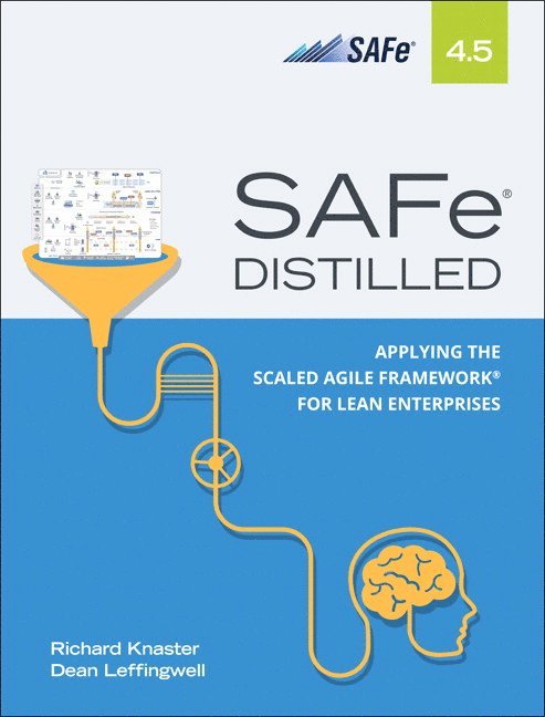 Richard Knaster, Dean Leffingwell - SAFe 4.5 Distilled, Häftad