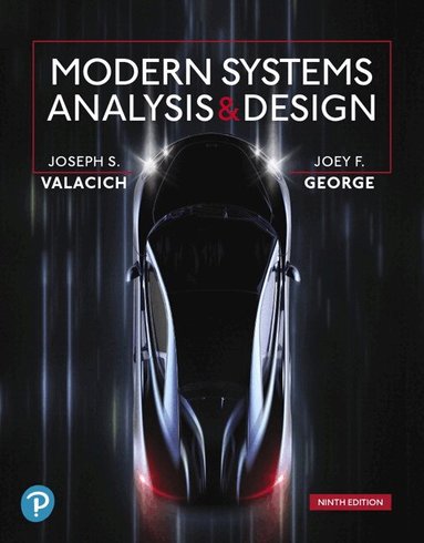 Joseph Valacich, Joey George, Jeffrey Hoffer - Modern Systems Analysis and Design, Inbunden