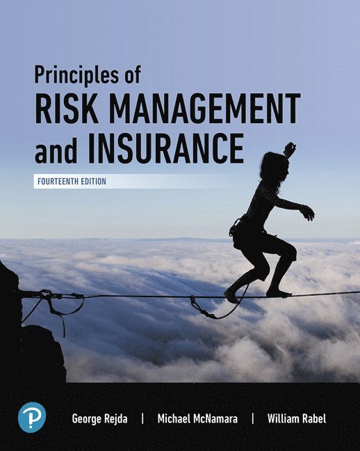 George Rejda, Michael McNamara - Principles of Risk Management and Insurance, Inbunden