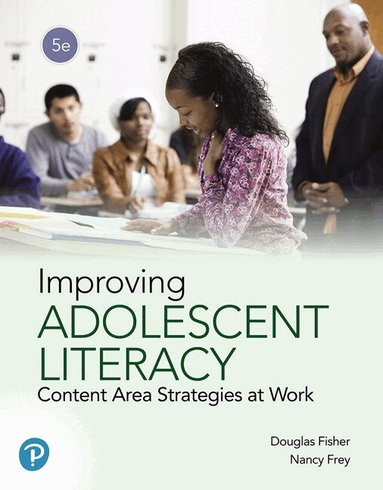 Douglas Fisher, Nancy Frey - Improving Adolescent Literacy, Häftad