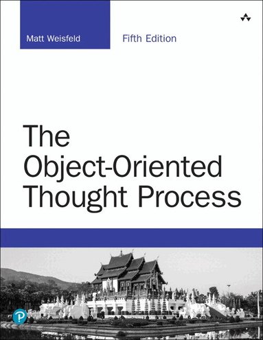 Matt Weisfeld - Object-Oriented Thought Process, The, Häftad