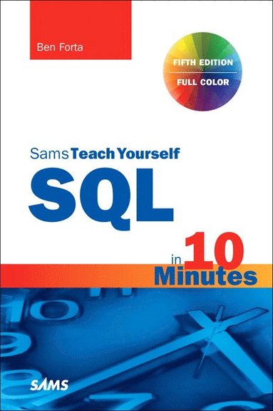 bokomslag SQL in 10 Minutes a Day, Sams Teach Yourself