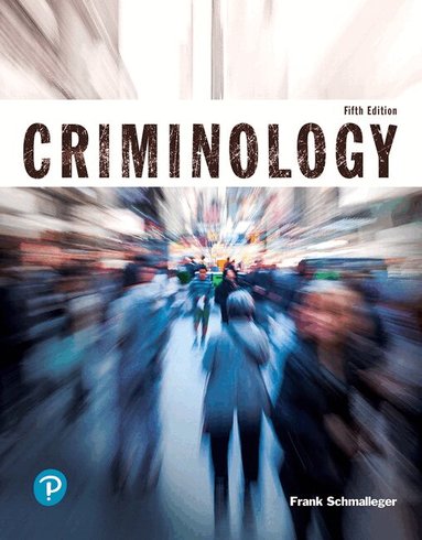 Frank Schmalleger - Criminology (Justice Series), Häftad