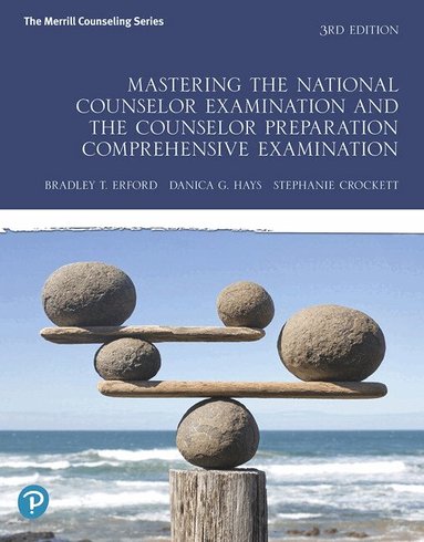 Bradley Erford, Danica Hays, Stephanie Crockett - Mastering the National Counselor Examination and the Counselor Preparation Comprehensive Examination, Häftad