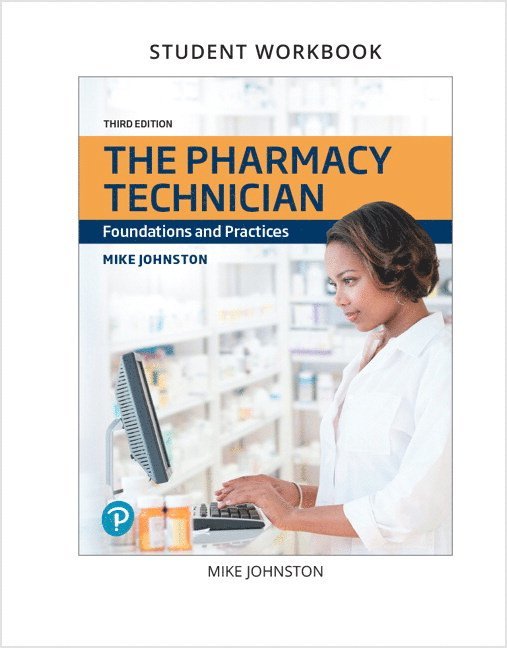 Mike Johnston - Lab Manual and Workbook for Pharmacy Technician, The, Häftad
