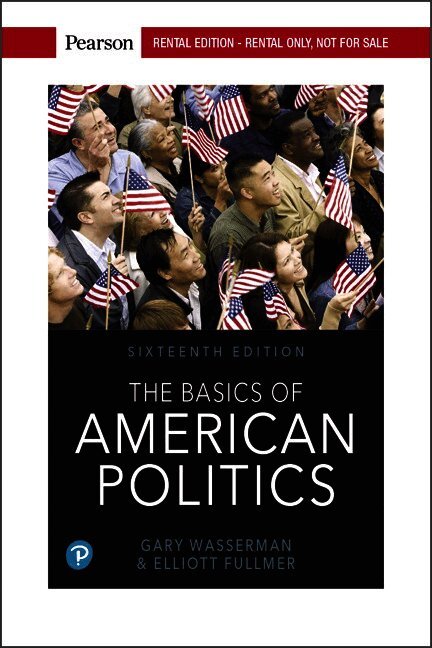 Basics of American Politics [RENTAL EDITION]