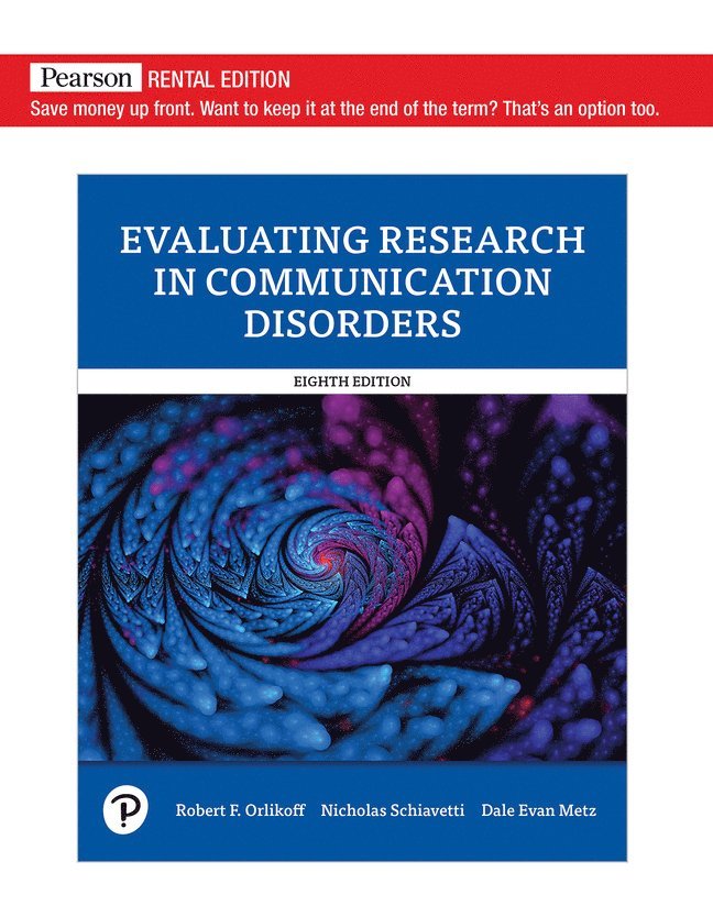 Robert Orlikoff, Nicholas Schiavetti, Dale Metz - Evaluating Research in Communication Disorders, Häftad