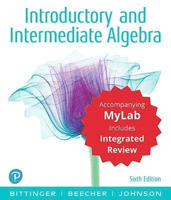 bokomslag Introductory and Intermediate Algebra with Integrated Review and Worksheets Plus Mylab Math with Pearson Etext -- 24 Month Access Card Package