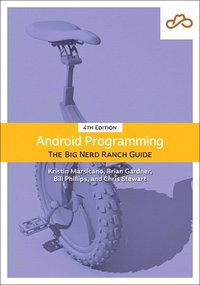 bokomslag Android Programming: The Big Nerd Ranch Guid