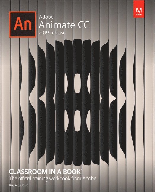 Russell Chun - Adobe Animate CC Classroom in a Book, Häftad