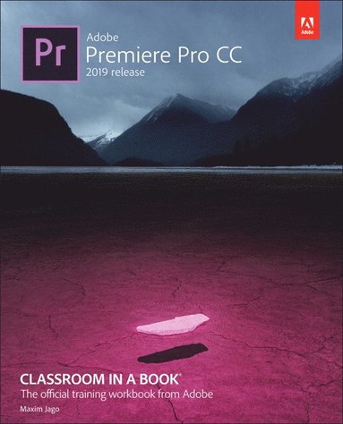 bokomslag Adobe Premiere Pro CC Classroom in a Book (2019 Release)