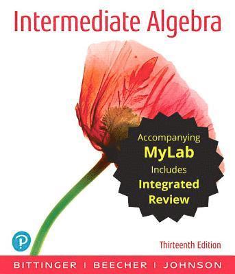 Marvin Bittinger, Judith Beecher - Intermediate Algebra with Integrated Review Plus Mylab Math with Pearson Etext -- Access Card Package, Häftad