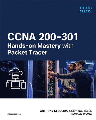 bokomslag CCNA 200-301 Hands-on Mastery with Packet Tracer