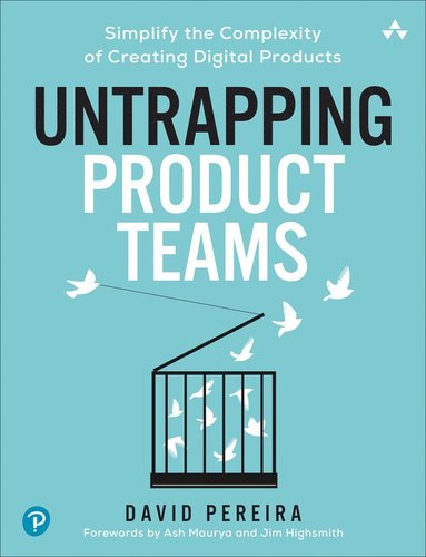 bokomslag Untrapping Product Teams