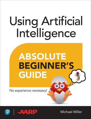 bokomslag Using Artificial Intelligence Absolute Beginners Guide