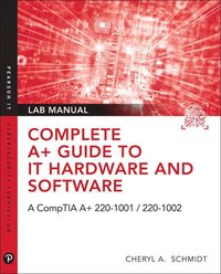 bokomslag Complete A+ Guide to IT Hardware and Software Lab Manual