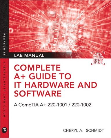 bokomslag Complete A+ Guide to IT Hardware and Software Lab Manual