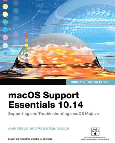 bokomslag macOS Support Essentials 10.14 - Apple Pro Training Series