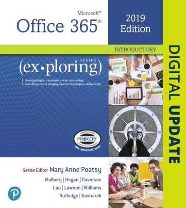 Mary Poatsy, Keith Mulbery, Lynn Hogan, Jason Davidson, Linda Lau, Rebecca Lawson, Jerri Williams, Amy Rutledge, Diane Kosharek - Exploring Microsoft Office 2019 Introductory, Häftad