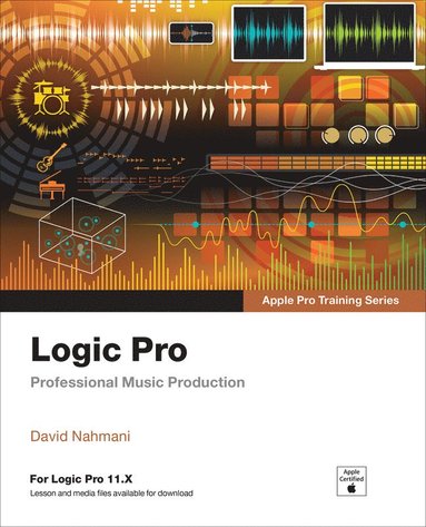 bokomslag Logic Pro - Apple Pro Training