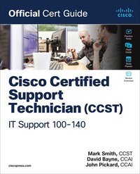 bokomslag Cisco Certified Support Technician (CCST) IT Support - 100-140 Official Cert Guide