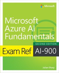 bokomslag Exam Ref AI-900 Microsoft Azure AI Fundamentals