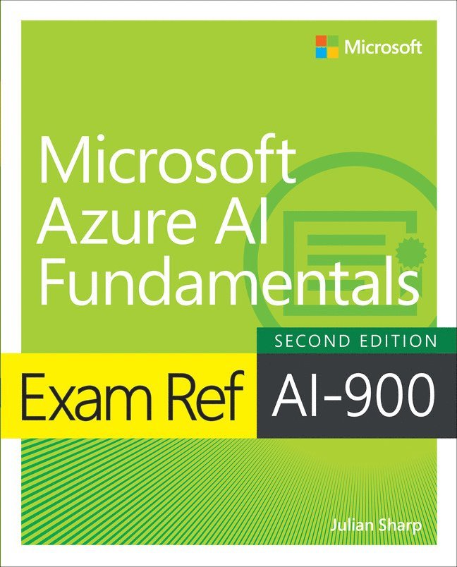 Exam Ref AI-900 Microsoft Azure AI Fundamentals 1